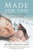 Made for This: The Catholic Mom&#039;s Guide to Birth