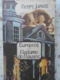 Europenii. Madame de Mauves - Henry James, 1990, Univers, Roman, Beletristica, Romana