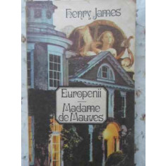 EUROPENII. MADAME DE MAUVES-HENRY JAMES