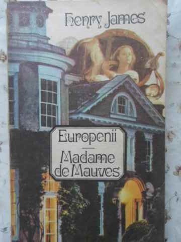 EUROPENII. MADAME DE MAUVES-HENRY JAMES-163693