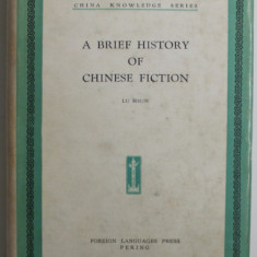 A BRIEF HISTORY OF CHINESE FICTION by LU HSUN , 1959