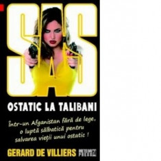 Gerard de Villiers - SAS - Ostatic la talibani