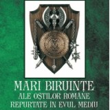 Mari biruinte ale ostilor romane repurtate in Evul Mediu - Tiberiu Ciobanu, Otilia Breban