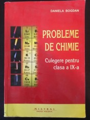 Daniela Bogdan - Probleme de Chimie. Culegere pentru clasa a IX-a