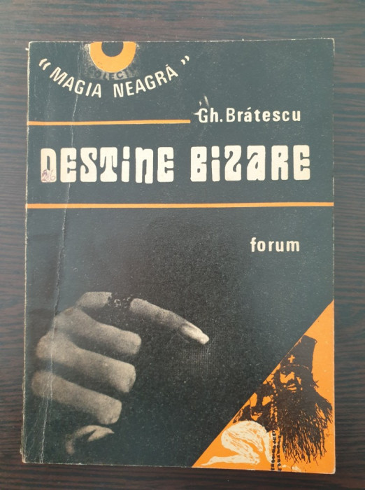 DESTINE BIZARE - Gh. Bratescu