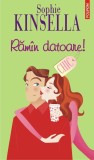 Răm&icirc;n datoare! - Paperback brosat - Sophie Kinsella - Polirom, 2021