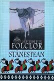 Folclor stanestean - 2003 - Ion Posteuca (ed.) ($M64)