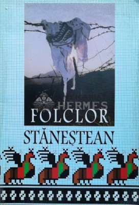 Folclor stanestean - 2003 - Ion Posteuca (ed.) ($M64) foto