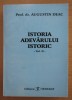 Istoria adevarului istoric, vol. 2/ Augustin Deac