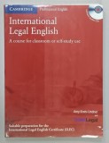 INTERNATIONAL LEGAL ENGLISH , A COURSE FRO CLASSROOM OR SELF - STUDY USE by AMY KROIS - LINDNER , 2006 , CD INCLUS *