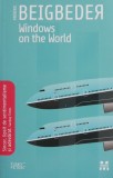 Cumpara ieftin Windows on the World by Frederic Beigbeder | English Book