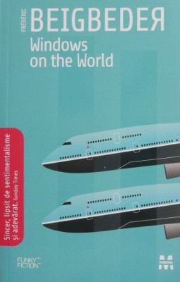 Windows on the World &amp;ndash; Frederic Beigbeder foto