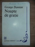 Noapte de gratie- George Damian