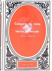 CULEGERE DE TEXTE PENTRU ISTORIA UNIVERSALA. EPOCA MODERNA VOL.1 1640-1848-CAMIL MURESAN, ELEK CSETRI, CONS-264562
