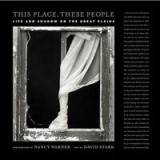 This Place These People Life And Shadow On The Great Plains