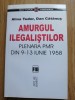 Amurgul ilegalistilor Plenara PMR din 9-13 iunie 1958 - Dan Catanus, Alina Tudor