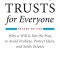 Living Trusts for Everyone: Why a Will Is Not the Way to Avoid Probate, Protect Heirs, and Settle Estates