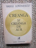 CREANGA SI CREANGA DE AUR - VASILE LOVINESCU