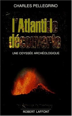 Charles Pellegrino - L&amp;#039;atlantide d&amp;eacute;couverte, 1993 foto