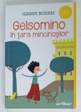 GELSOMINO IN TARA MINCINOSILOR de GIANNI RODARI , ilustratiii de VALERIA PETRONE , 2022