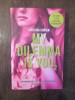 My Dilemma is You Vol. 2 - Cristina Chiperi, Litera, 2016, Roman de Beletristica