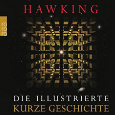 Die illustrierte Kurze Geschichte der Zeit | Stephen W. Hawking