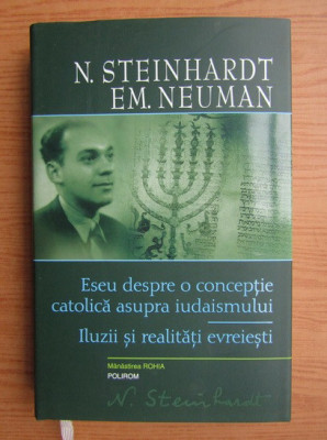 Nicolae Steinhardt - Eseu despre o conceptie catolica asupra iudaismului foto