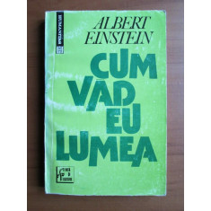 Albert Einstein - Cum vad eu lumea