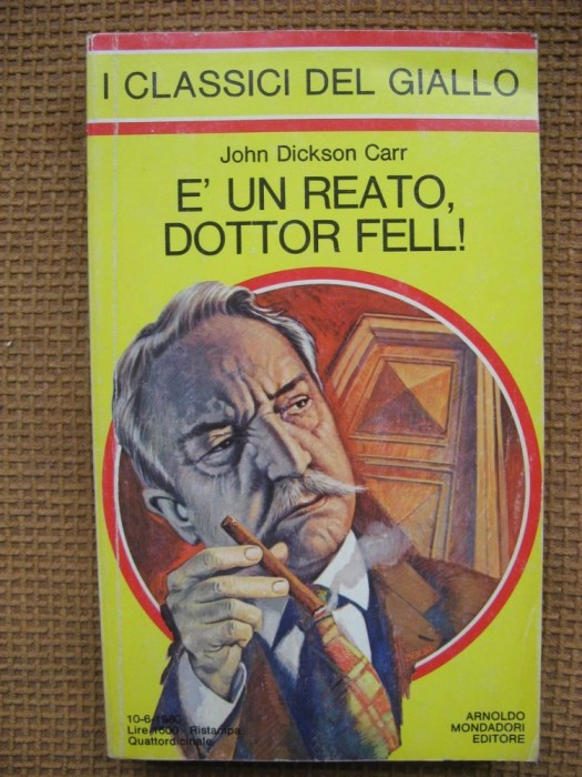 John Dickson Carr - E un reato, dottor Fell! (in limba italiana)