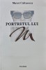 Portretul lui M - 2003 - Matei Calinescu (AK92), Polirom