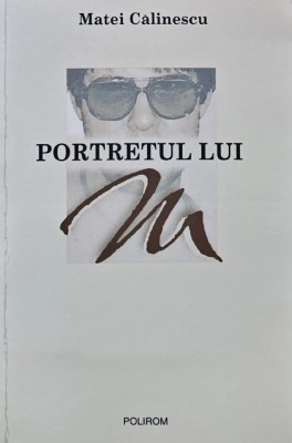 Portretul lui M - 2003 - Matei Calinescu (AK92) foto
