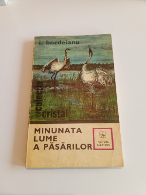 MINUNATA LUME A PĂSĂRILOR - I. BORDEIANU foto