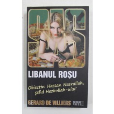 SAS - LIBANUL ROSU de GERARD DE VILLIERS , 2008