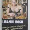 SAS - LIBANUL ROSU de GERARD DE VILLIERS , 2008