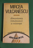 Mircea Vulcanescu - Dimensiunea rom&acirc;nească a existentei