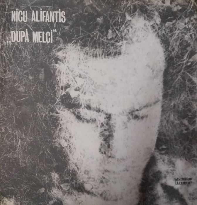 LP: NICU ALIFANTIS - DUPA MELCI, ELECTRECORD, ROMANIA 1979, VG/EX