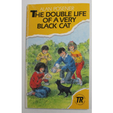 THE DOUBLE LIFE OF A VERY BLACKCAT and THE BIG TREE by ALAN POSENER , illustrations by METTE BRAHM LAURITSEN , 1992