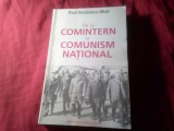 H2u. Paul Niculescu-Mizil - De la Comintern la Comunism National, 575 pagini, 2001, Ed. Evenimentul Romanesc , fotografii