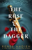 The Rose and the Dagger | Renee Ahdieh, Hodder &amp; Stoughton Ltd