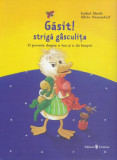 Găsit! strigă g&acirc;sculița / Pierdut! strigă căprița - Hardcover - Isabel Abedi - Univers