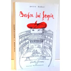 BASCA LUI SEXPIR de PETRE BOKOR , 1998