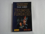 ISAAC ASIMOV - TRIUMFUL FUNDATIEI - DAVID BRIN