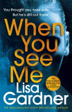 When You See Me | Lisa Gardner, Arrow
