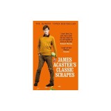 James Acaster's Classic Scrapes - The Hilarious Sunday Times Bestseller