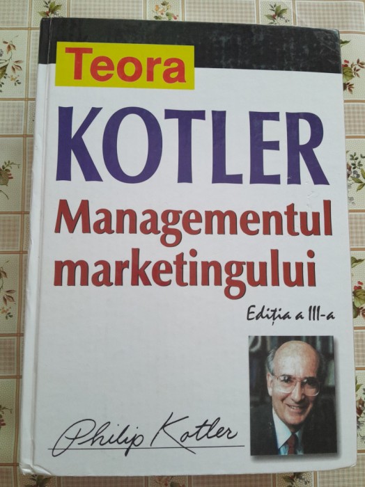 Philip Kotler managementul Marketingului ed 3-a