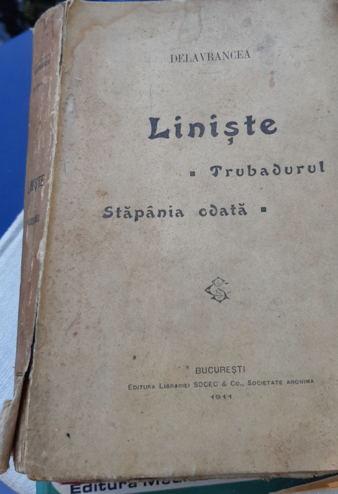 LINISTE TRUBADURUL STAPANIA ODATA DELAVRANCEA 1911 PRINCEPS!!!!