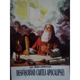 Roy Allan Anderson - Desfasurand cartea apocalipsei (Editia: 1996)