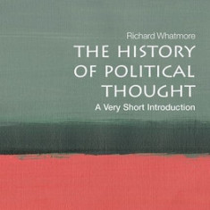 The History of Political Thought: A Very Short Introduction