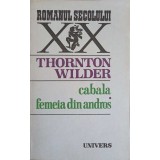 CABALA. FEMEIA DIN ANDROS-THORNTON WILDER-267420