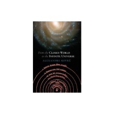 From the Closed World to the Infinite Universe (Hideyo Noguchi Lecture)